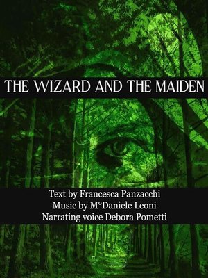 cover image of THE WIZARD AND THE MAIDEN Fairy tale in music